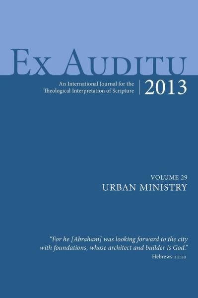 Cover for Klyne Snodgrass · Ex Auditu - Volume 29: An International Journal for the Theological Interpretation of Scripture - Ex Auditu (Hardcover Book) [Annotated edition] (2014)