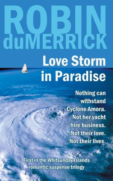 Cover for Robin Dumerrick · Love Storm in Paradise (Pocketbok) (2012)