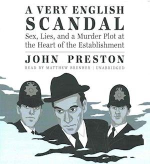 Cover for John Preston · A Very English Scandal (CD) (2016)