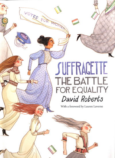 Cover for David Roberts · Suffragette: The Battle for Equality (Hardcover Book) (2018)