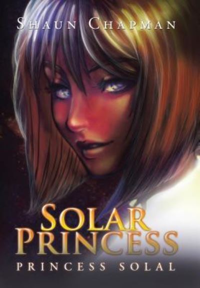 Cover for Shaun Chapman · Solar Princess (Hardcover Book) (2016)