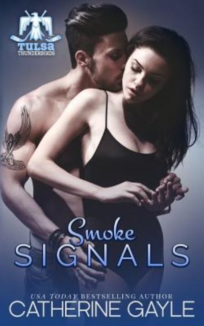 Cover for Catherine Gayle · Smoke Signals (Pocketbok) (2015)