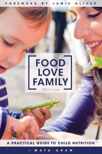 Cover for Maya Adam · Food, Love, Family (Hardcover Book) (2015)