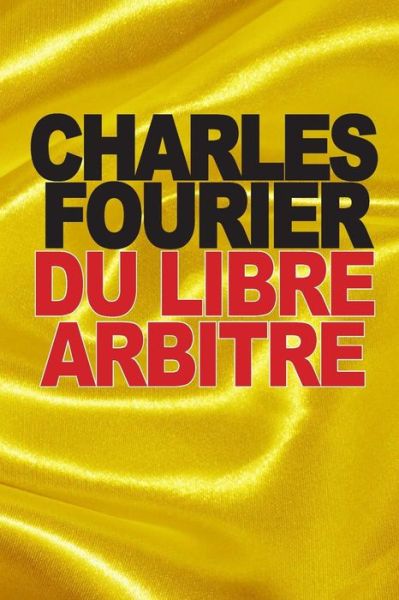 Cover for Charles Fourier · Du Libre Arbitre (Taschenbuch) (2015)