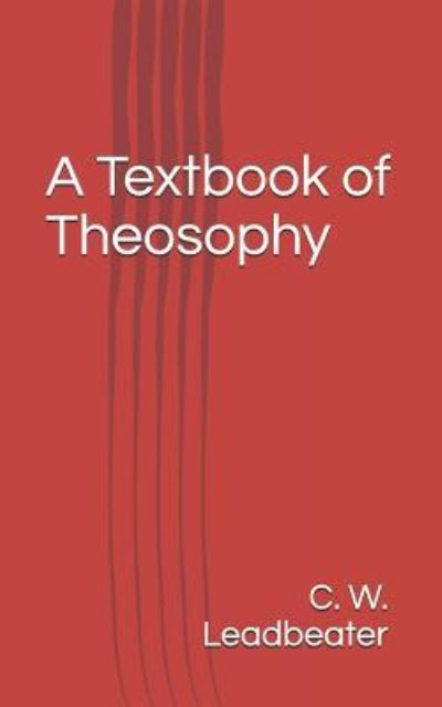 Cover for Charles Webster Leadbeater · A Textbook of Theosophy (Paperback Book) (2016)