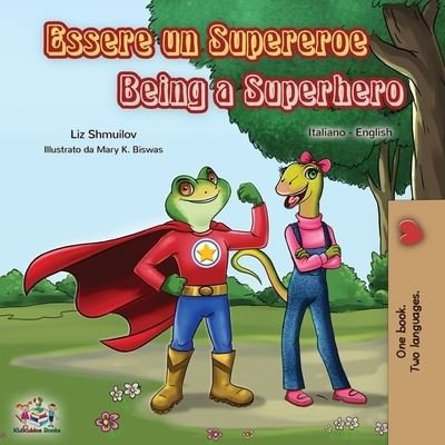Cover for Liz Shmuilov · Essere un Supereroe Being a Superhero (Pocketbok) (2019)
