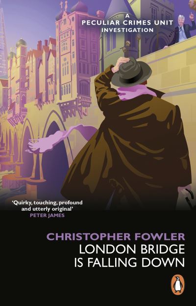 Cover for Christopher Fowler · Bryant &amp; May - London Bridge is Falling Down (Taschenbuch) (2022)