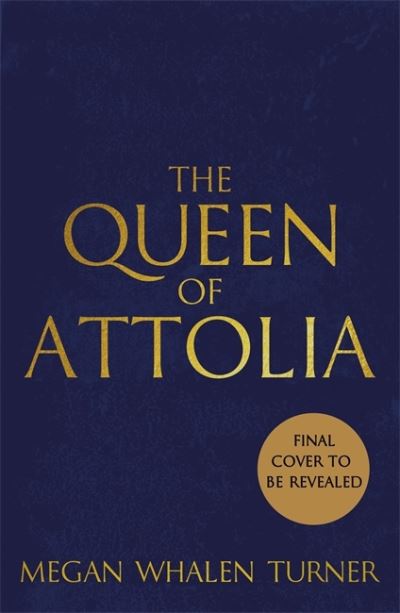 Cover for Megan Whalen Turner · The Queen of Attolia: The second book in the Queen's Thief series - Queen's Thief (Paperback Book) (2022)