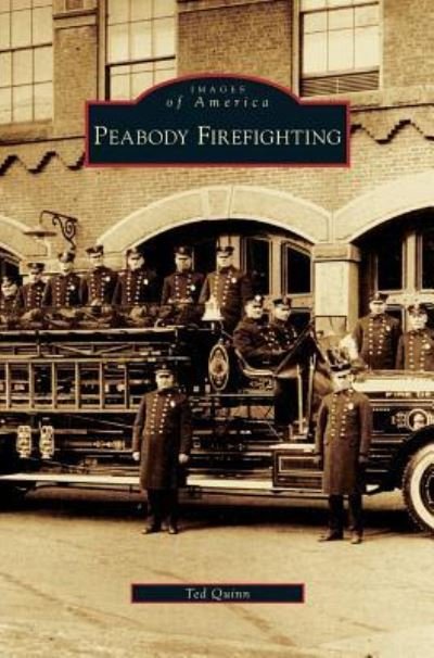 Cover for Ted Quinn · Peabody Firefighting (Hardcover Book) (2007)