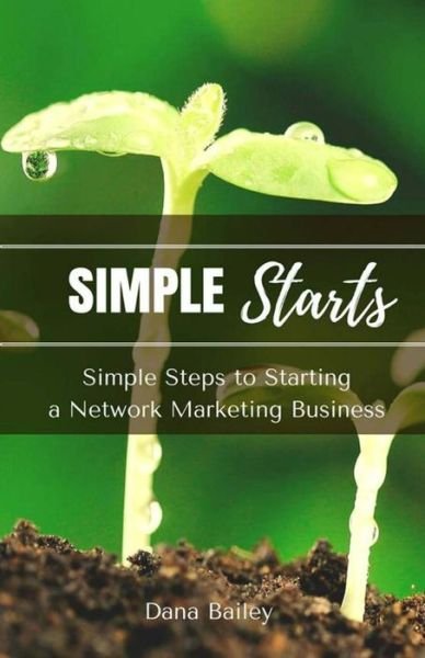 Cover for Dana Bailey · Simple Starts (Paperback Book) (2016)