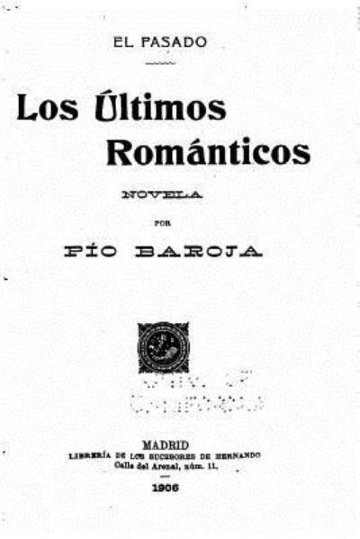 Cover for Pio Baroja · El Pasado (Paperback Book) (2016)