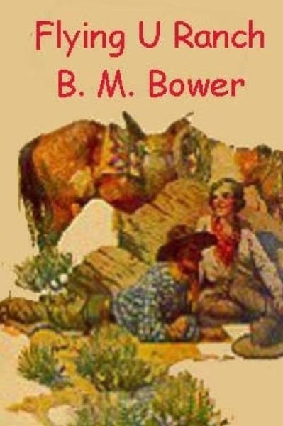 Cover for B M Bower · Flying U Ranch (Paperback Book) (2016)