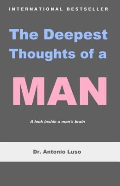 Cover for Antonio Luso · The Deepest Thoughts of a Man (Paperback Book) (2016)