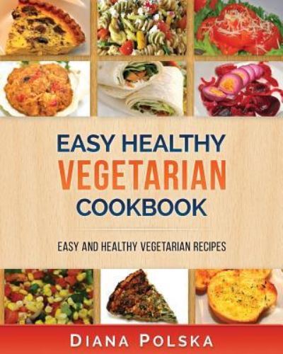 Cover for Diana Polska · Vegetarian Cookbook (Pocketbok) (2017)