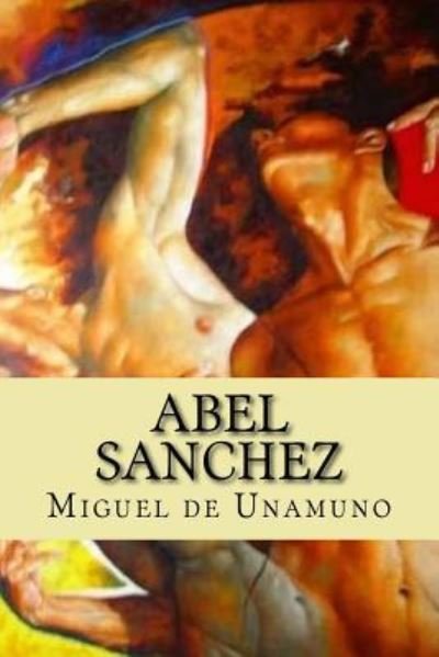 Cover for Miguel De Unamuno · Abel Sanchez (Pocketbok) [Spanish edition] (2017)