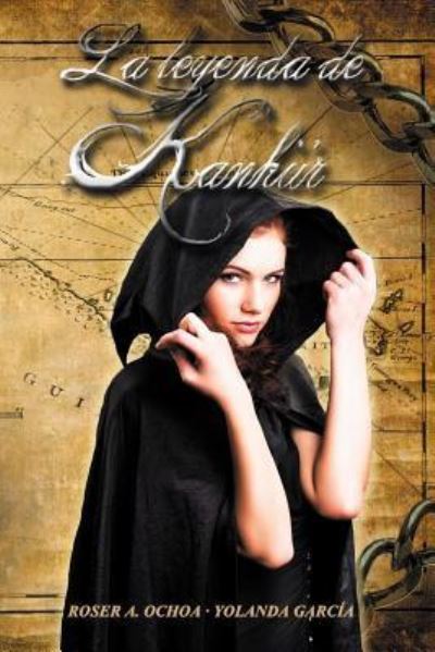 Cover for Yolanda Garcia · La leyenda de Kahnur (Paperback Book) (2017)