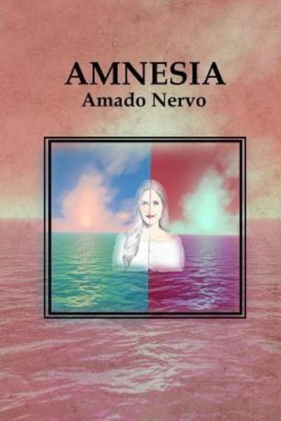 Cover for Amado Nervo · Amnesia (Paperback Book) (2017)