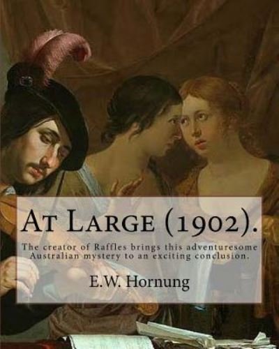 Cover for E W Hornung · At Large (1902). By (Taschenbuch) (2017)