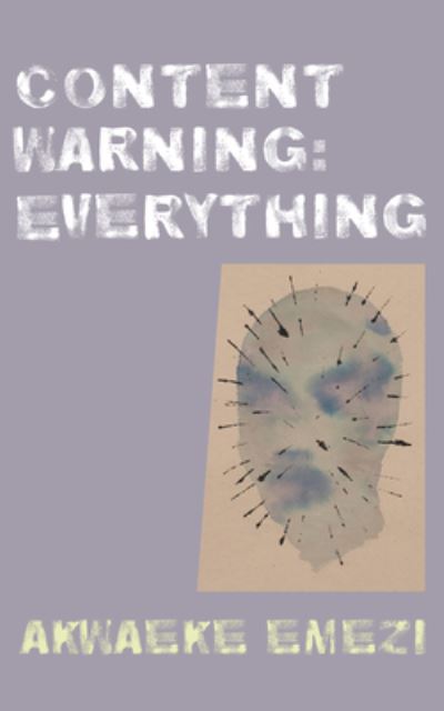 Cover for Copper Canyon Press · Content Warning: Everything (Hardcover Book) (2022)