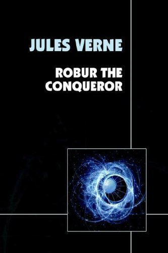 Cover for Jules Verne · Robur the Conqueror (Wildside Classics) (Innbunden bok) [Rev Upd edition] (2006)