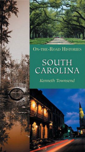 Cover for Kenneth Townsend · South Carolina (On-the-road Histories) (Paperback Book) (2008)