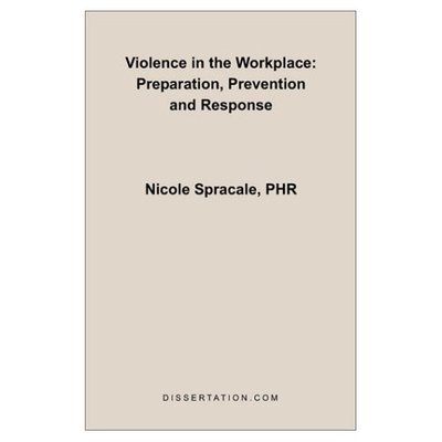 Cover for Nicole Spracale · Violence in the Workplace: Preparation, Prevention and Response (Paperback Book) (2002)