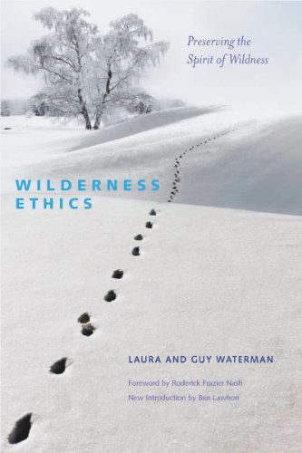 Cover for Guy Waterman · Wilderness Ethics: Preserving the Spirit of Wildness (Paperback Book) [2 Revised edition] (2014)