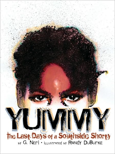 Cover for G. Neri · Yummy: the Last Days of a Southside Shorty (Paperback Book) (2010)