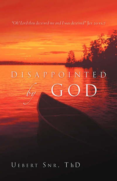 Cover for Uebert Snr · Disappointed by God (Pocketbok) (2005)
