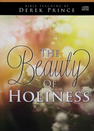 Cover for Derek Prince · The Beauty of Holiness (CD) (2013)