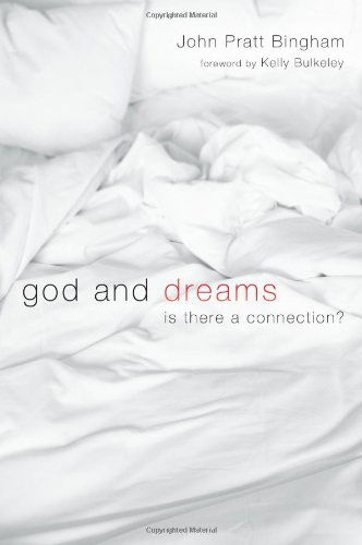 Cover for John Pratt Bingham · God and Dreams: is There a Connection? (Paperback Book) (2010)