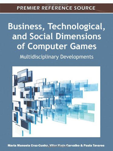 Cover for Maria Manuela Cruz-cunha · Business, Technological, and Social Dimensions of Computer Games: Multidisciplinary Developments (Hardcover Book) (2011)