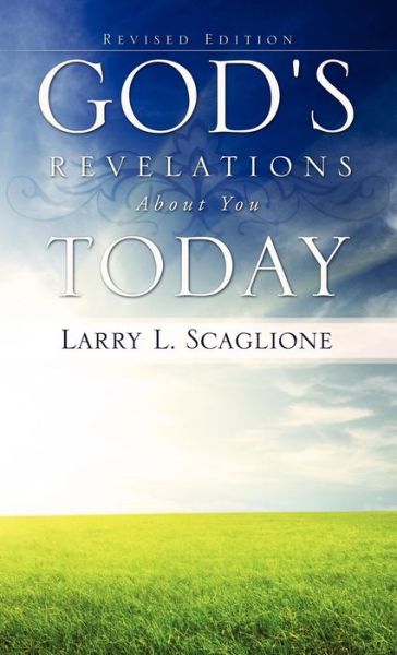 Cover for Larry L. Scaglione · God's Revelations About You Today (Hardcover Book) (2010)