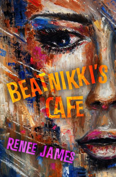 Cover for Renee James · Beatnikki's Café (Bok) (2023)