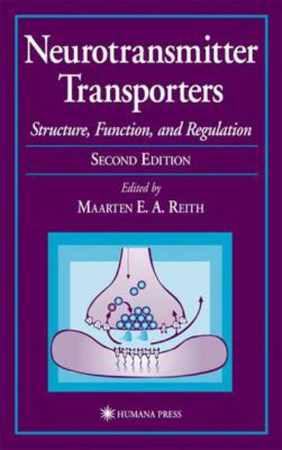 Cover for Maarten E a Reith · Neurotransmitter Transporters: Structure, Function, and Regulation - Contemporary Neuroscience (Paperback Book) [Softcover reprint of the original 2nd ed. 2002 edition] (2010)