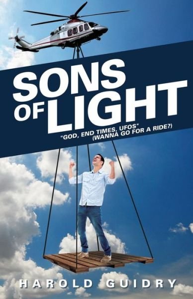 Harold Guidry · Sons of Light (Paperback Book) (2014)