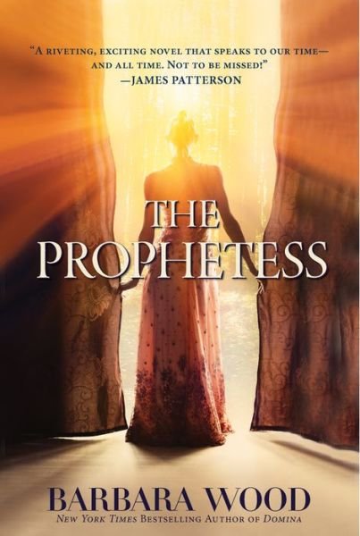 Cover for Barbara Wood · The prophetess a novel (Book) (2015)
