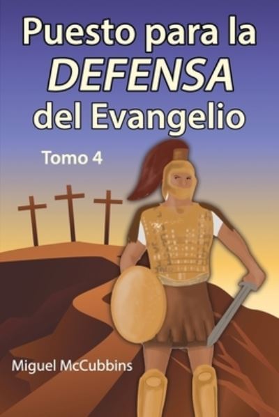 Cover for Miquel McCubbins · Puesto para la Defensa del Evangelio (Paperback Book) (2021)