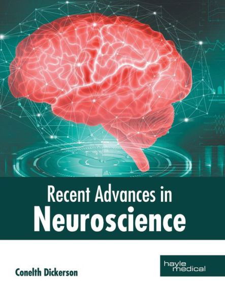 Cover for Conelth Dickerson · Recent Advances in Neuroscience (Innbunden bok) (2019)
