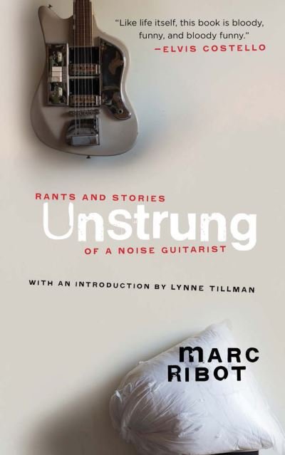 Cover for Marc Ribot · Unstrung (Paperback Book) (2022)