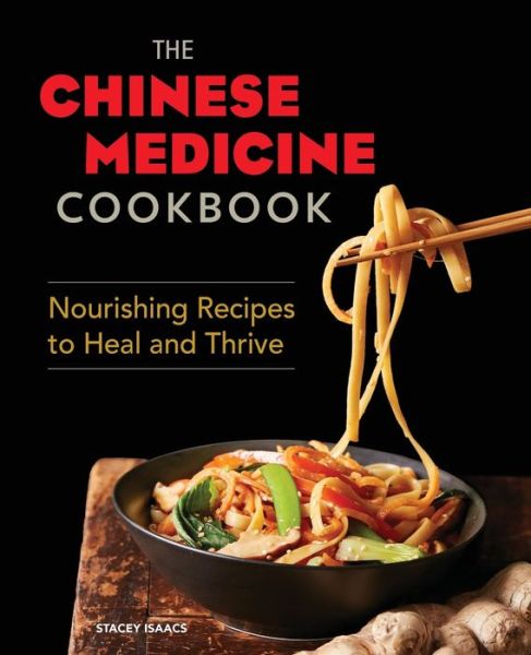 Cover for Stacey Isaacs · The Chinese Medicine Cookbook (Paperback Book) (2019)