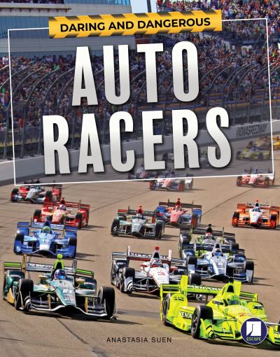 Cover for Anastasia Suen · Auto Racers, Grades 4 - 8 (Book) (2019)