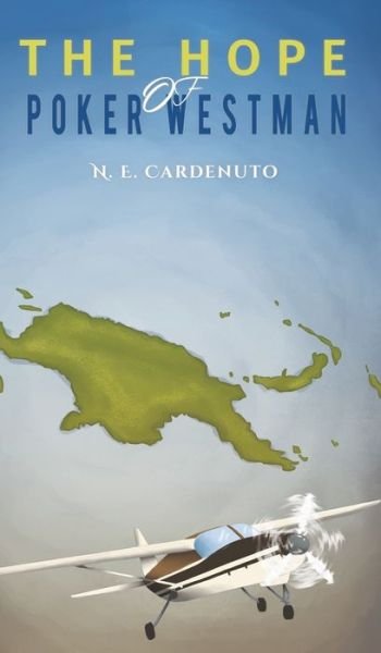 Cover for N E Cardenuto · The Hope of Poker Westman (Gebundenes Buch) (2019)