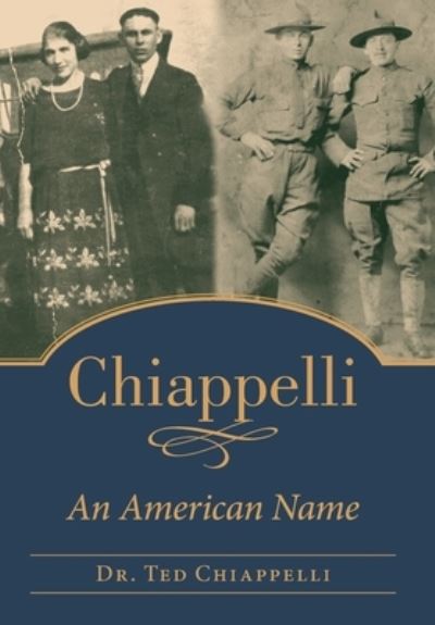 Chiappelli - Ted Chiappelli - Books - Luminare Press - 9781643885674 - January 12, 2021