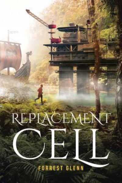 Cover for Forrest Glenn · Replacement Cell (Paperback Book) (2019)