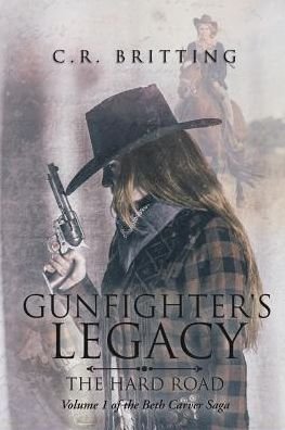 Cover for C R Britting · Gunfighter's Legacy (Paperback Book) (2019)