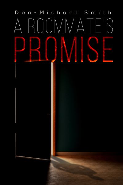 Cover for Don-Michael Smith · A Roommate's Promise (Innbunden bok) (2021)