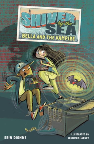 Cover for Erin Dionne · Shiver-by-the-Sea 1: Bella and the Vampire - Shiver by the Sea (Hardcover Book) (2023)