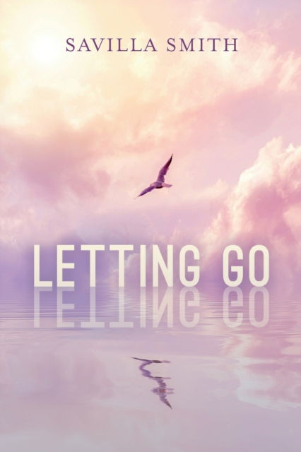 Cover for Savilla Smith · Letting Go (Paperback Book) (2021)