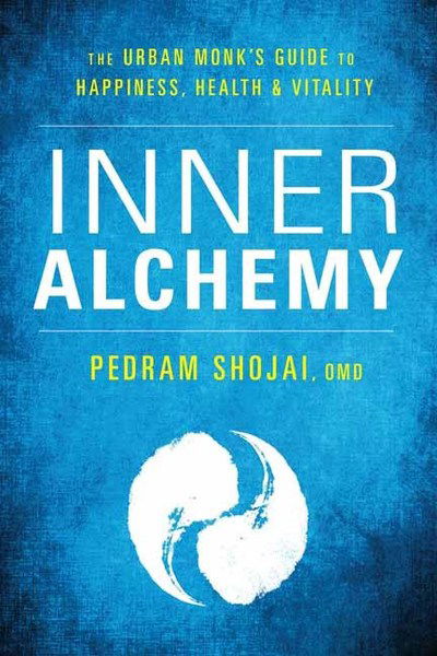 Cover for Pedram Shojai · Inner Alchemy: The Urban Monk’s Guide for Happiness, Health, and Vitality (Pocketbok) (2019)